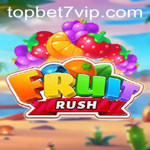 FruitRush: Dive into the Juicy Adventure with TopBet7